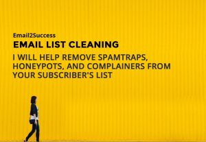 2898I will scrub clean your dirty email list removing spam traps, complainers, syntax errors against my blacklist directory of 128 million blacklisted emails.